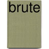 Brute door Kim Fielding