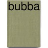 Bubba door Eileen Duritz