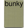 Bunky door Dennis Perry