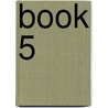 Book 5 door Christopher E. Long
