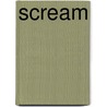 Scream door Johannes Mauritius Sch�fer
