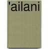 'Ailani door A.J. Llewelllyn