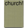 Church! door Martin O'Hara