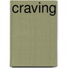 Craving door Cara Mckenna