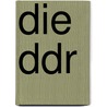 Die Ddr by Michael Fischer