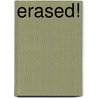 Erased! door Chris Payne
