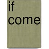 If Come by A.J. Llewellyn