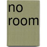 No Room door Peter H. Riddle