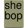 She Bop door Lucy O'Brien