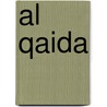 Al Qaida by Robert van de Pol