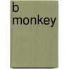 B Monkey by Andrew Davies