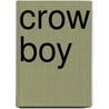 Crow Boy by Philip Caveney