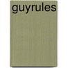 Guyrules door W.P. Myers
