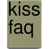 Kiss Faq door Dale Sherman