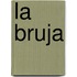 La Bruja