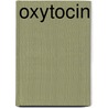 Oxytocin door Kenneth Stoller