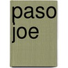 Paso Joe by Christine Scardamaglia