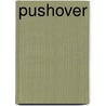 Pushover by Orrie Hitt