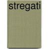 Stregati by M.D. Grimm