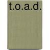 T.O.A.D. by john R. Rossbacher