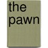 The Pawn