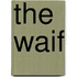 The Waif