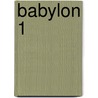 Babylon 1 by Art Ayris