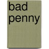 Bad Penny by Penny Birch