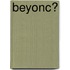 Beyonc�