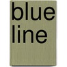 Blue Line by Kim Henkel