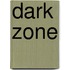 Dark Zone