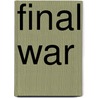 Final War door Leo Giampietro
