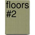 Floors #2