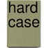 Hard Case