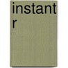 Instant R door Sarah Stowell