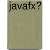 Javafx� door Jim Connors