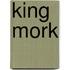 King Mork