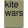 Kite Wars door R.J. Feliciano