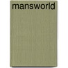 Mansworld door Bex Wild
