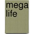 Mega Life