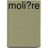 Moli�Re door Camille Cotillon