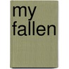 My Fallen by Ashlyn Mathews