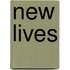 New Lives