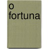 O Fortuna by Edward Morris