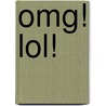 Omg! Lol! door Thomas C. Willadsen