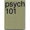 Psych 101 door Paul Kleinman