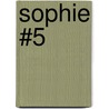 Sophie #5 door Lara Bergen