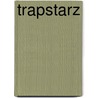 Trapstarz by Hector Stone