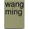 Wang Ming door Kateri Wang