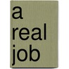 A Real Job door Both David Lowe